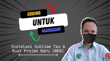 Instalasi Sublime Text dan Buat Projek Baru "Hello World!"