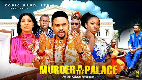 MURDER IN THE PALACE COMPLETE MOVIE - mike godson / ola daniels 2025 latest nigerian movie