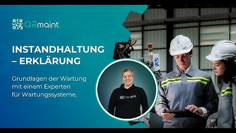 Instandhaltung – Erklärung