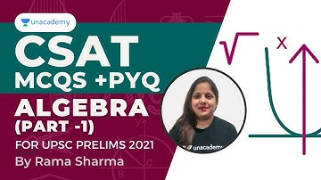 CSAT GS Paper - II MCQs | ALGEBRA (Part - 1) | UPSC Prelims 2021 | By Rama Sharma UPSC Articulate