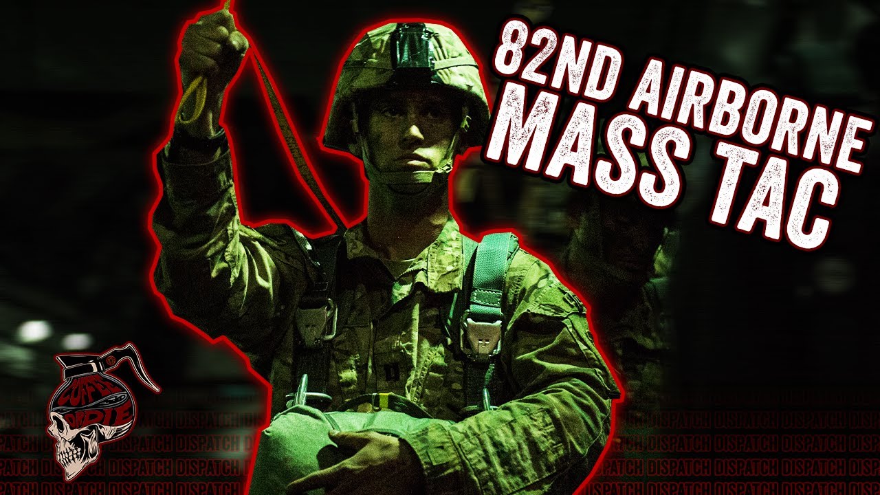 DISPATCH: Inside Look at the 82nd Airborne Mass Tac