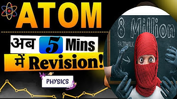 ATOM Revision in Oneshot || Class12 Chapter 12 Physics |Class 12 Atom in 5 min |CBSE MP/UP/Board