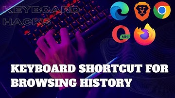 Keyboard Shortcut For Browsing History On Windows 10, 11 PC - 2025 Tutorial