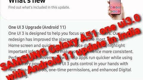Samsung A51 one ui 3.0 with Android 11 update | New features