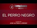 Karaokanta - José Alfredo Jiménez - El perro negro