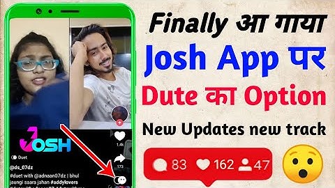 finally aa gaya ha Josh app par duet ka option|josh app me duet video kaise banaye|josh dute video