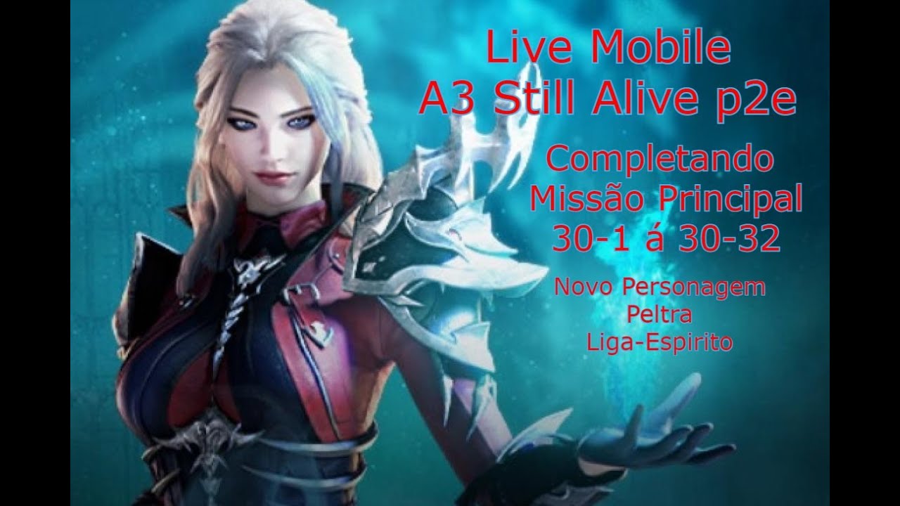 A3 Still Alive Completando Missões com nova personagem Peltra 30-1 a 30 ...