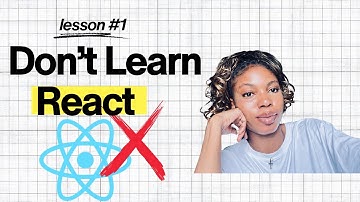 DON’T Learn React Yet — Do This First Instead!