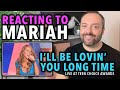 Reacting To Mariah Carey I&#39;ll Be Lovin&#39; U Long Time Live At Teen Choice Awards