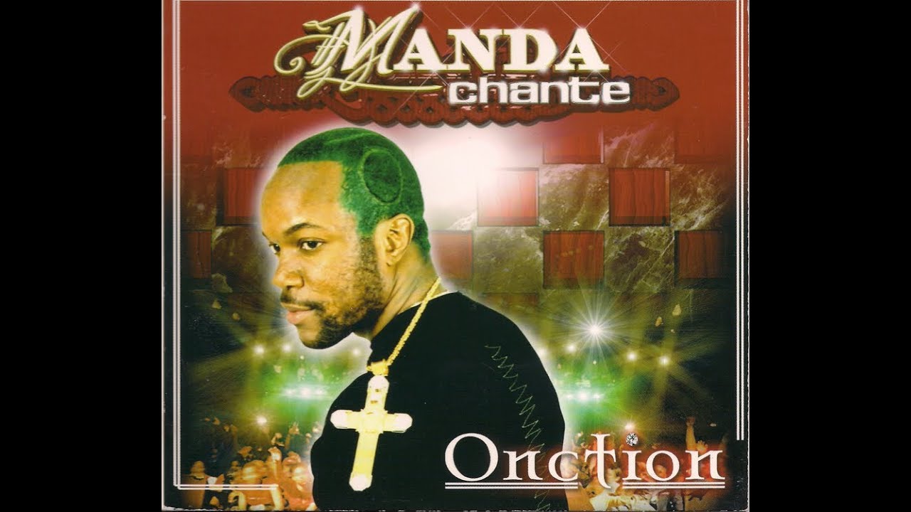 Manda Chante - Onction