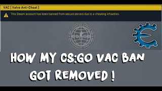 How My VAC-Ban On CS:GO Got Lifted / Removed !