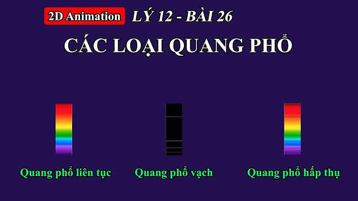 Quang phổ nào là quang phổ liên tục năm 2024