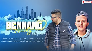 LATEST KINNAURI SONG || BENNANG HACHE || GAURAV NEGI || AJINKIYA PASSAN AJ