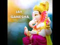 Jay Ganesha Mp3 Song