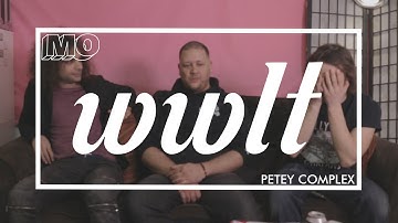WWLT - What We Listen To: Petey Complex