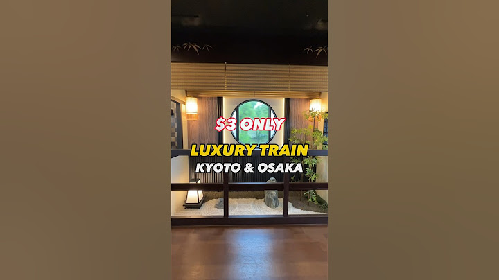 LUXURY Train Kyoto-Osaka for $3 ONLY🚂
