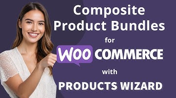 WooCommerce Products Wizard - Composite Product Builder & Configurator. Setup guide