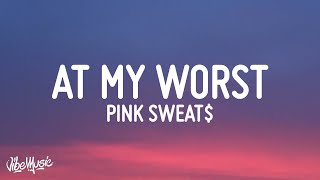 Pink Sweat At My Worst