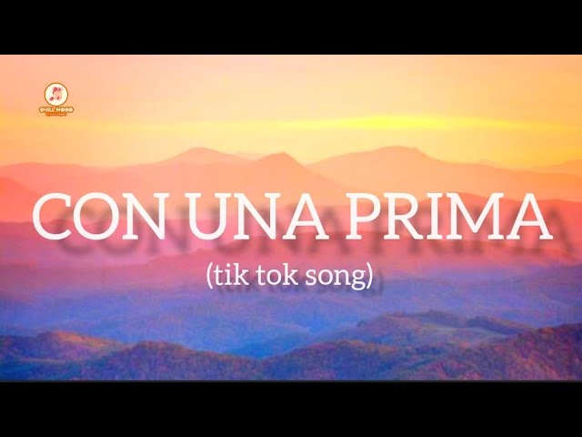 Con una Prima (tiktok sound) - LYRICS | Los Del Fino ft. Ingrid Laien || Chill MOOD channel class=