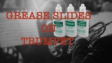 How to Grease Trumpet Slides