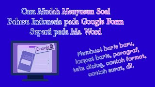 Cara Mudah Menyusun Soal Bahasa Indonesia pada Google Form