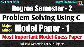 Degree Semester 2 - Problem Solving Using C Most Important Questions Model Paper Degree Exams 2024