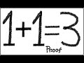 1   1 = 3 Proof | Breaking the rules of mathematics