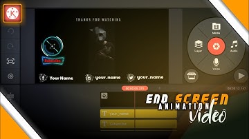 Make a professional endscreen animation video🔥 using kinemaster 👌🏻