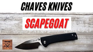 Chaves Scapegoat Pocketknife. Fablades Full Review