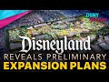 Disneyland reveals expansion proposal disneylandforward disney news  march 25 2021