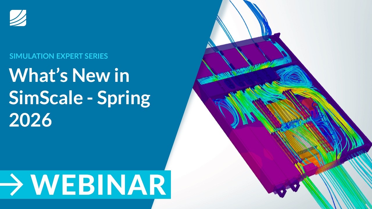 What’s New in SimScale - Spring 2026 - YouTube