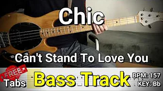 Chic - Can't Stand To Love You (Bass Track) Tabs Chic - Can't Stand To Love You (Bass Track) Tabs