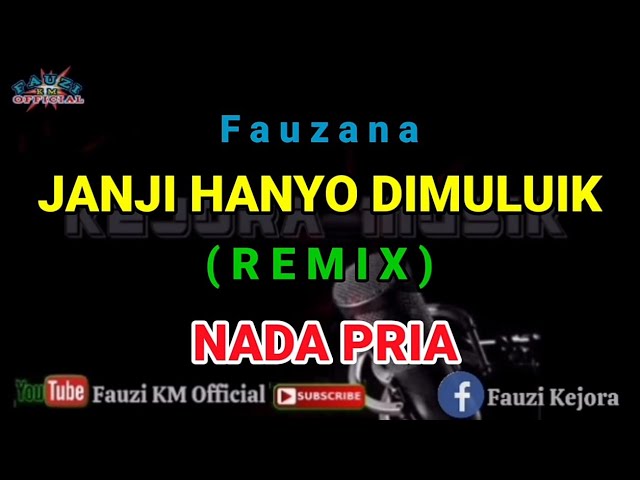 Remix - JANJI HANYO DIMULUIK - Fauzana [Karaoke/lirik] Nada PRIA class=