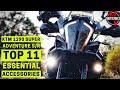 11 ACCESSORIES you NEED for the KTM 1290 Super Adventure S / R