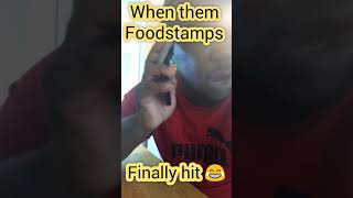 When them food stamps hit #comedy