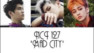NCT 127 - 'Mad City' [HAN/ROM/ENG]   Color Coded