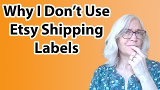 Why i don't use Etsy shipping labels.