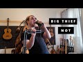 Not (Big Thief Vocal Cover)