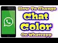 How To Change Chat Color On Whatsapp