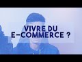 Peut on encore vivre du ecommerce en 2020 