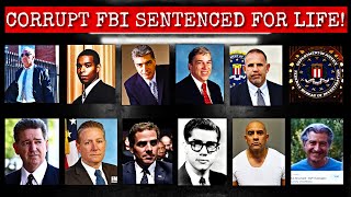 Famous Every FBI Agent Sentenced to Life in Prison | Full List & Shocking Details of Their Crimes Wealth