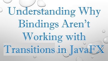 Understanding Why Bindings Aren