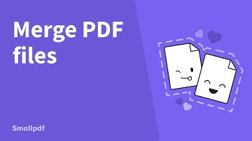 How to Merge PDF Files, with Smallpdf