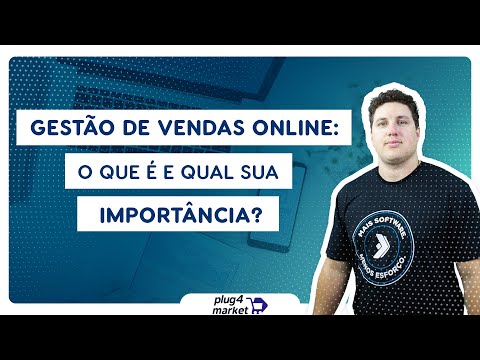 Gestão de Vendas Online: O que é e qual a sua importância?