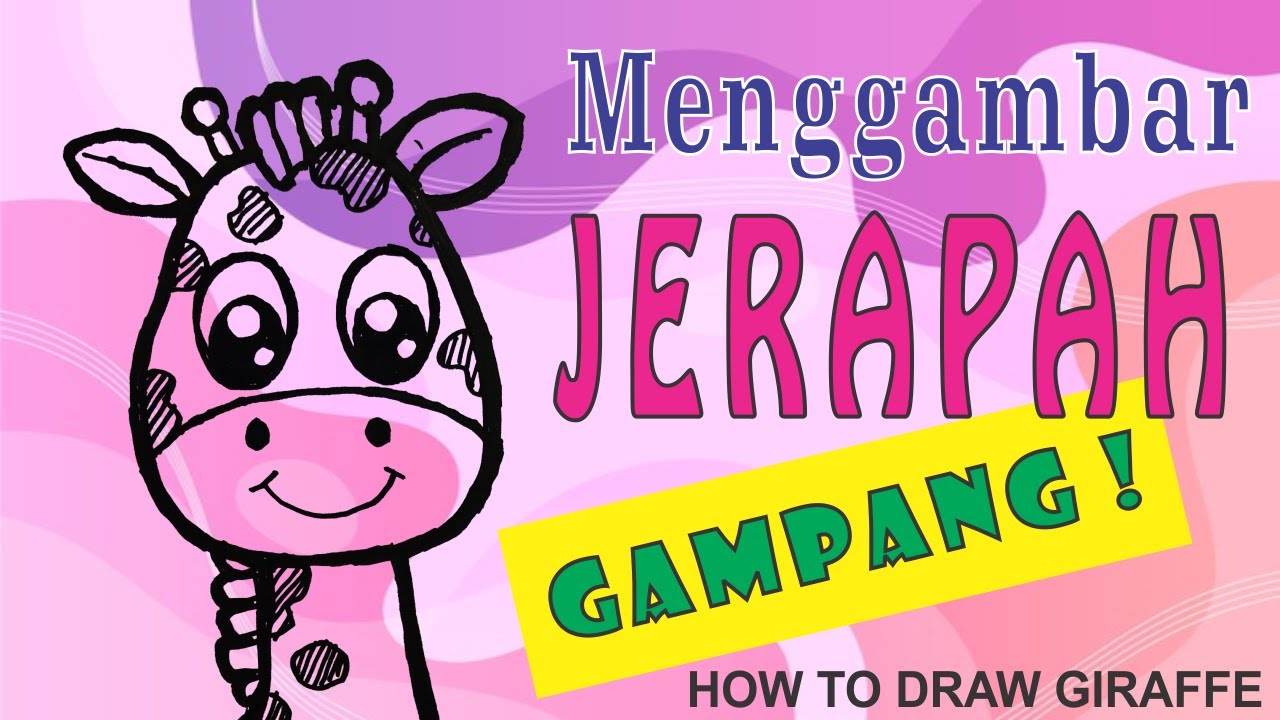 CARA MENGGAMBAR  JERAPAH  YouTube