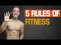 5 Rules of Fitness - Building Muscle and Burning Fat