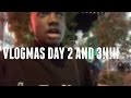 VLOGMAS DAY 2 and 3!!!