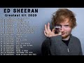 Ed Sheeran Best Songs Playlist 2020 ♫ Ed Sheeran Greatest Hits Full Album 2020