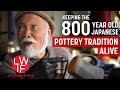 How a Japanese Town Keeps its 800 Year Pottery Tradition Alive