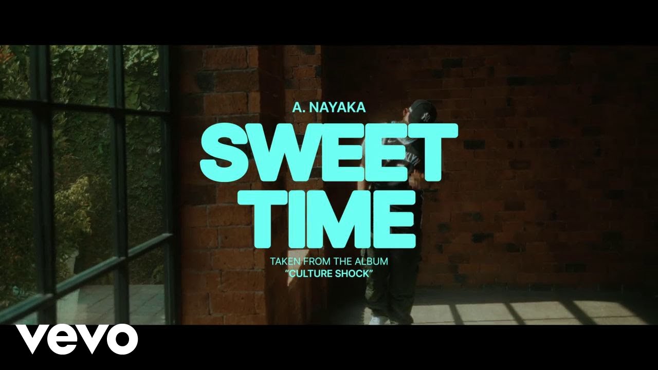 A. Nayaka - Sweet Time (Official Music Video)